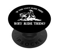 Western If You Cant Slide 'Em Why Ride 'Em Reining Horse PopSockets PopGrip Adhesivo