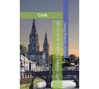 Western Ireland's Hidden Gems: Panache Cork (Europe with Panache)