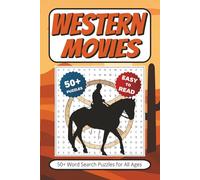 Western Movies Word Search: 50+ Puzzles With Easy to Read Print about Cowboys, Guns, Corrals, & More | 6x9 inches 110 pages | Gift for Vacations, Holidays, Leisure