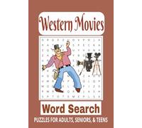 Western Movies Word Search: Word Searches with Easy-to-Read Print about Western Movies, TV Westerns, Cowboys and more | 6x9 inches | 110 pages | 50+ ... for vacations, holidays, and free times.