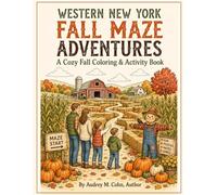 Western New York Cozy Fall Adventures: A coloring, Maze & activity Book for kids and Families (Freya’s Cozy Adventures)