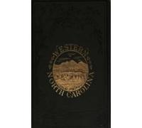 Western North Carolina - The Heart Of The Alleghanies (ebook)