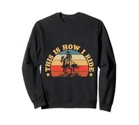 Western Rider This Is How I Ride Cowgirl Rodeo Sudadera