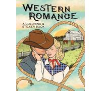 Western Romance: A Coloring & Sticker Book (Dover Adult Coloring Books)