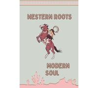 Western Roots Modern Soul: 6×9 Lined Notebook - 110 Pages for Women & Girls Who Love American Style