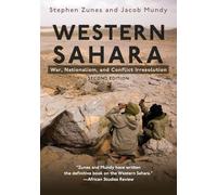 Western Sahara, Second Edition: War, Nationalism, and Conflict Irresolution (Syracuse Studies on Peace and Conflict Resolution)