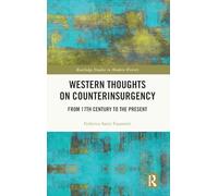 Western Thoughts on Counterinsurgency: From 17th Century to the Present (Routledge Studies in Modern History)