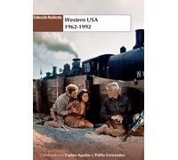 Western USA 1962-1992 | Carlos Aguilar, Pablo Fernández
