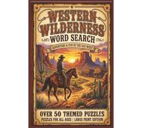 Western Wilderness Word Search: Word Searches with Easy to Read Print about Western, Cowboy, Horse riding , and more | 6x9 inches, 110 pages | 50+ Puzzles … Gift for Vacations, Holidays, and Downtimes