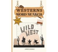 Western Word Search:: 60 Puzzles of Cowboys, Outlaws & Frontier Life | Activity Book for Adults, Seniors & Teens