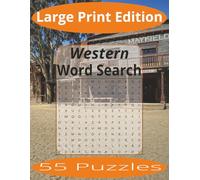 Western Word Search Large Print: Word Search Puzzles Easy to Read Print about The Old West and more | Large Print Edition | 8.5x11 inches, 110 pages | ... Gift for Vacations, Holiday, and Spare Time.