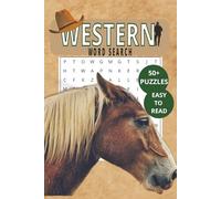 Western Word Search Puzzle Book: Word Searches with Easy to Read Print about Cowboys, The Wild Wild West, Rodeos and more | 6X9 inches, 110 pages | ... Gifts for Vacation, Holidays and Free Times