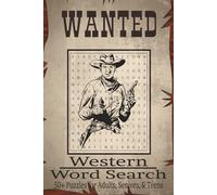 Western Word Search Puzzle Book: Word Searches with Easy to Read Print About Cowboys, Wild West, Six Shooters and More | 6x9 inches, 110 pages | 50+ ... Gifts for Vacations, Holidays, and Spare time
