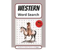 Western Word Search Puzzle Book: Word Searches with Easy to Read Print about Old West, Cowboys, Outlaws, and more | 6x9 inch 110 Pages | 50+ Puzzles ... Gift for Vacations, Holidays, and Free Time