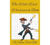 Western Word Search Puzzle Book: Word searches with easy to read print about The Wild West, Western, Cowboy's and more | 6x9 inches, 100 pages | 50 ... Vacation, Relaxing, Travel and Free time