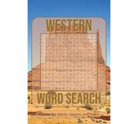 Western Word Search Puzzle Book: Word Searches with easy to Read Print about Westerns, Cowboys, Rachers, and More | 6x9 inches, 110 pages | 50+ Puzzles… Gift for Vacations, Holiday, and Free Times