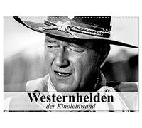 Westernhelden der Kinoleinwand (Wandkalender 2026 DIN A3 quer), CALVENDO Monatskalender: Der Mythos vom amerikanischen Westernhelden