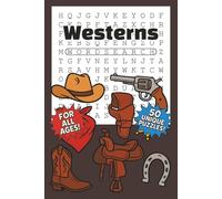 Westerns Word Search: All Ages Word Search Puzzle Book with Easy to Read Print about Cowboys, Sheriffs, Horses, and More | 6 x 9 inches, 100 pages | ... Gift for Vacations, Holidays, and Free Times!