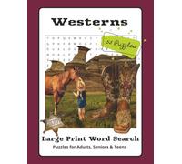 Westerns Word Search Puzzle Book 8.5 x 11 Large Print:: Word Searches with Easy to Read Print about Westerns, homesteading, Wild wild West and more | ... Gift for Vacation, Holidays and Free Times