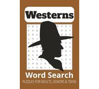 Westerns Word Search Puzzle Book: Word Search with Easy to Read Print about Westerns, Cowboys, Outlaws and More | 6x9 inches, 110 pages | 50+ Puzzles ... Gift for Vacations, Holidays and Free Times