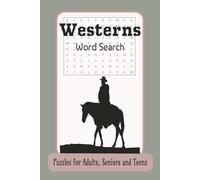 Westerns Word Search: Westerns Word Search Puzzles with Easy to Read Print about Westerns Word Search, Cowboy Stories, Gunfighter stories and More | ... Gift for Vacations, Holidays and Relaxation