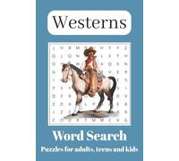 Westerns Word Search: Word Searches with Easy to Read Print about Westerns, West Culture, West Cowboys and More | 6x9 inches, 110 pages | 50+ Puzzles ... Gift for Vacations, Holidays and Free Times