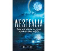 Westfalia: Punched in the gut by life, West is forced to face his past, present and future.