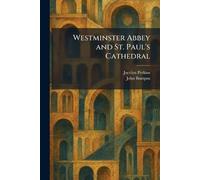 Westminster Abbey and St. Paul's Cathedral