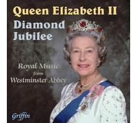 Westminster Abbey Choir - Queen's Diamond Jubilee-Royal Musi