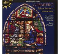 Westminster Cathedral Choir – Francisco Guerrero: Messe - Motets