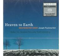 Westminster Choir - Heaven to Earth