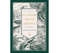 Westminster Shorter Catechism (Gift Edition), The
