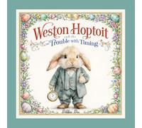Weston Hoptoit and the Trouble with Time