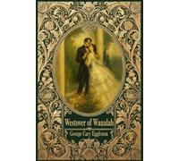 Westover of Wanalah: A Story of Love and Life in Old Virginia