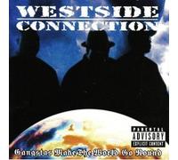 Westside Connection - Gangstas Make The World Go Round(usa Gr Boitier-4remix)