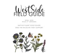 WestSide Field Guide: Native Plants and the Wildlife they Support