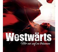 Westwärts - Hör nie auf zu träumen