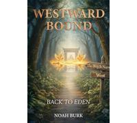 Westward Bound: Back to Eden