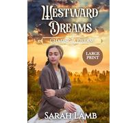 Westward Dreams (Large Print): Chasing a Dream