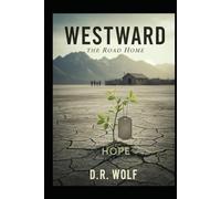 Westward: The Road Home (The Westward Trilogy)