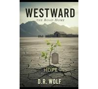 Westward: The Road Home (The Westward Trilogy)