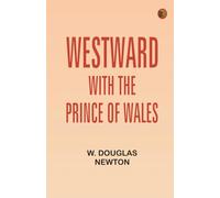 Westward with the Prince of Wales