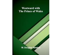Westward With The Prince Of Wales