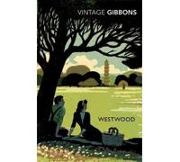 [Westwood] [by: Stella Gibbons]