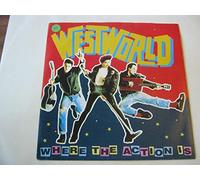 Westworld Where The Action Is 7" RCA BOOM3 EX/EX 1987 picture sleeve