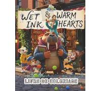 Wet Ink & Warm Hearts: Livre de Coloriage | GQ09 (Compagnons des Livres de Coloriage GiggleQuest)