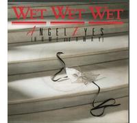 Wet Wet Wet - Angel Eyes