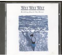 Wet Wet Wet – Holding Back the River