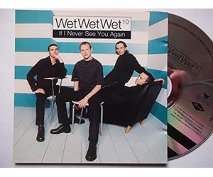 Wet Wet Wet - If I Never See You Again [CD 2]