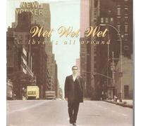 Wet Wet Wet - Love Is All Around 7"